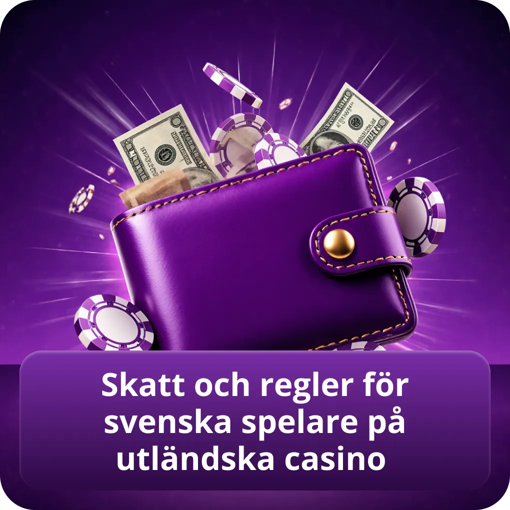 Skatt och regler för svenska spelare på utländska casino